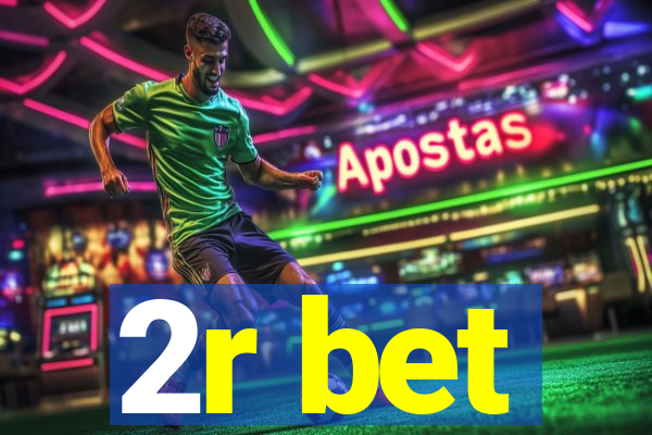 2r bet